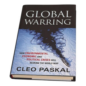 Global Warring Cleo Paskal Climate Geopolitics Environment Politics Hardcover